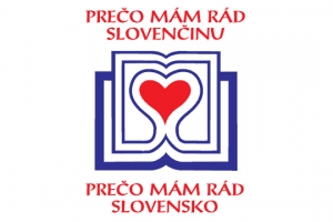Prečo mám rád slovenčinu, prečo mám rád Slovensko ...